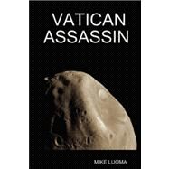 Vatican Assassin by Luoma, Mike, 9781411665316