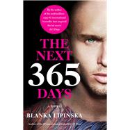 The Next 365 Days A Novel by Lipinska, Blanka, 9781668005316