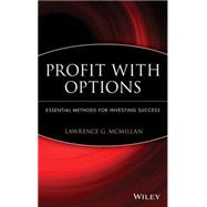 Profit With Options Essential Methods for Investing Success by McMillan, Lawrence G., 9780471225317