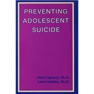 Preventing Adolescent Suicide by Capuzzi,Dave, 9781138415317
