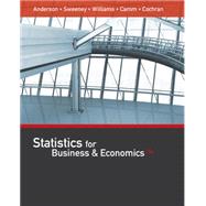 Statistics for Business & Economics by Anderson/Sweeney/Williams/Camm/Cochran, 9781305585317