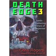 Death Edge 3 by Rogers, Chris A., 9781502735317
