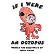 If I Were an Octopus by Riedel, Chris, 9781505325317