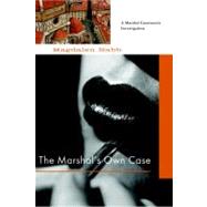 The Marshal's Own Case by NABB, MAGDALEN, 9781569475317