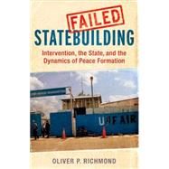 Failed Statebuilding by Richmond, Oliver P., 9780300175318
