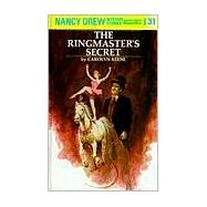 Nancy Drew 31: The Ringmaster's Secret by Keene, Carolyn (Author), 9780448095318