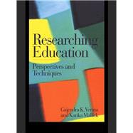 Researching Education: Perspectives and Techniques by Mallick,Kanka, 9780750705318
