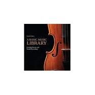 A Basic Music Library by Music Library Association, 9780838915318