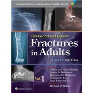 Rockwood and Green's Fractures in Adults by Court-Brown, Charles; Heckman, James D.; McKee, Michael; McQueen, Margaret M.; Ricci, William; Tornetta, III, Paul, 9781451175318