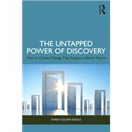 The Untapped Power of Discovery by Karen Golden-Biddle, 9781032845319