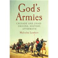 God's Armies by Lambert, Malcolm, 9781681775319