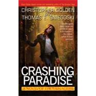 Crashing Paradise by Golden, Christopher (Author); Sniegoski, Thomas E. (Author), 9780441015320