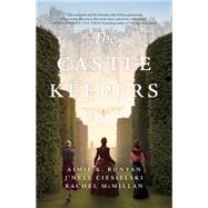 The Castle Keepers by Aimie K. Runyan; J'nell Ciesielski; Rachel McMillan, 9780785265320