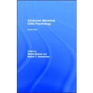 Advanced Abnormal Child Psychology by Hersen, Michel; Ammerman, Robert T., 9781410605320