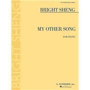 My Other Song for Piano by Sheng, Bright, 9781495095320