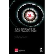 China in the Wake of Asia's Financial Crisis by Mengkui, Wang, 9780203885321