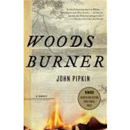 Woodsburner by Pipkin, John, 9780307455321