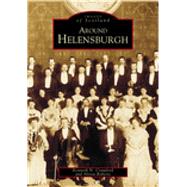 Around Helensburgh by Crawford, Kenneth N.; Roberts, Alison, 9780752415321