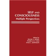 Self and Consciousness: Multiple Perspectives by Kessel; Frank S., 9780805805321