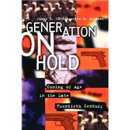 Generation on Hold by Cote, James E.; Allahar, Anton, 9780814715321