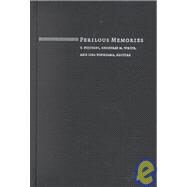 Perilous Memories by Fujitani, Takashi; White, Geoffrey M.; Yoneyama, Lisa, 9780822325321