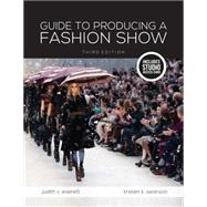 Guide to Producing a Fashion Show Bundle Book + Studio Access Card by Everett, Judith C.; Swanson, Kristen K., 9781501395321