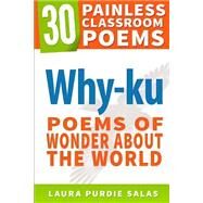 Why-ku by Salas, Laura Purdie; Hahn, Mary Lee, 9781507885321