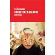 Caracteres blancos by Labb, Carlos, 9788492865321