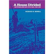 A House Divided by Sewell, Richard H., 9780801835322