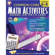 Common Core Math Activities, Grades 6-8 by Mace, Karise; Henderson, Christine; Dieterich, Mary, 9781622235322