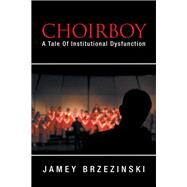 Choirboy by Brzezinski, Jamey, 9781796035322