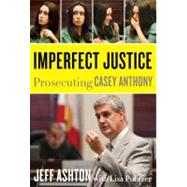 Imperfect Justice by Ashton, Jeff; Pulitzer, Lisa (CON), 9780062125323