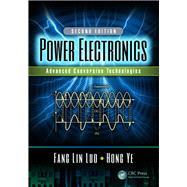 Power Electronics: Advanced Conversion Technologies, Second Edition by Lin Luo; Fang, 9781138735323