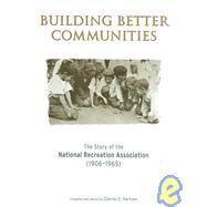 Building Better Communities by Hartsoe, Charles E.; Bannon, Joseph; Davis, John H.; Mobley, Tony A.; Smithee, Kenneth J., 9781571675323