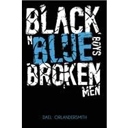 Black N Blue Boys/Broken Men by Orlandersmith, Dael, 9781593765323
