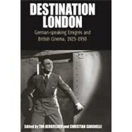 Destination London by Bergfelder, Tim; Cargnelli, Christian, 9781845455323