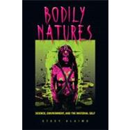 Bodily Natures by Alaimo, Stacy, 9780253355324