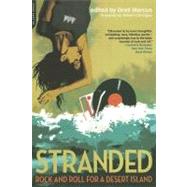 Stranded Rock and Roll for a Desert Island by Marcus, Greil, 9780306815324