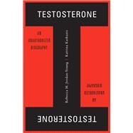Testosterone by Jordan-young, Rebecca M.; Karkazis, Katrina, 9780674725324