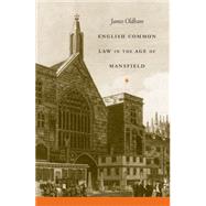 English Common Law in the Age of Mansfield by Oldham, James, 9780807855324