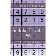 Sudoku Level 4, 9x9 by Reed, Shane; Uzzleman, Peter, 9781508535324