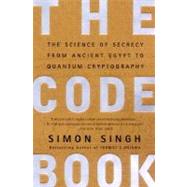 The Code Book The Science of Secrecy from Ancient Egypt to Quantum Cryptography by SINGH, SIMON, 9780385495325