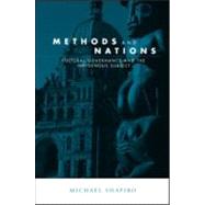 Methods and Nations by Shapiro,Michael J., 9780415945325