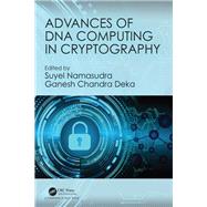 Advances of DNA Computing in Cryptography by Namasudra; Suyel, 9780815385325