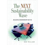 The Next Sustainability Wave by Willard, Bob, 9780865715325