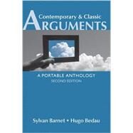 Contemporary & Classic Arguments A Portable Anthology by Barnet, Sylvan; Bedau, Hugo, 9781457665325