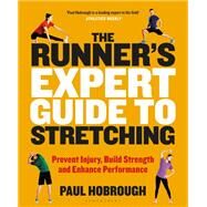 The Runner's Expert Guide to Stretching by Hobrough, Paul, 9781472965325