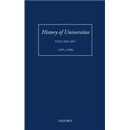 History of Universities Volume XIV: 1995-1996 by Denley, Peter, 9780198205326