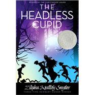 The Headless Cupid by Snyder, Zilpha Keatley; Raible, Alton, 9781416995326
