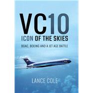 Vc10 by Cole, Lance, 9781473875326